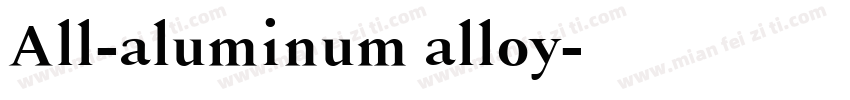 All-aluminum alloy字体转换